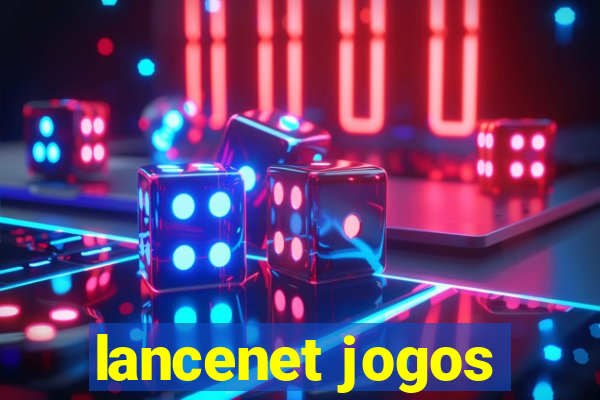 lancenet jogos